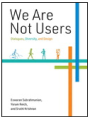 Book cover for We are not Users